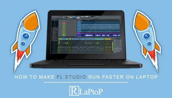 how to make fl studio run faster