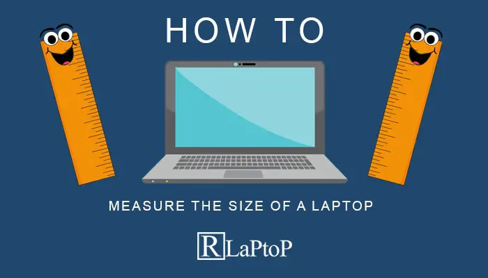 how to measure the size of a laptop