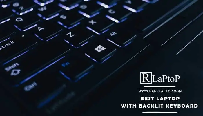 Best Laptop With Backlit Keyboard