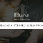How to Remove a Stripped Screw From Laptop