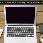 How to Turn on a Gateway Laptop Without the Power Button