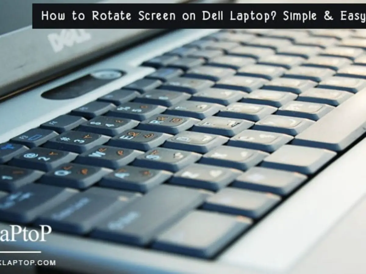 How To Rotate Screen On Dell Laptop Simple Easy Method Rank Laptop