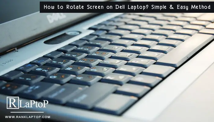 how to rotate screen on dell laptop