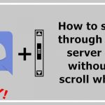 how to scroll through discord servers on laptop
